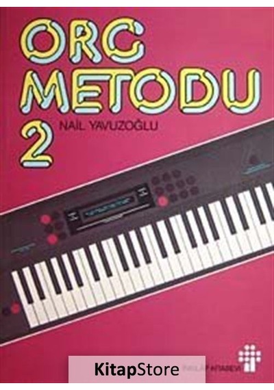 Org Metodu II - Teori / Teknik / Uygulama - Nail Yavuzoğlu - İnkılap Kitabevi