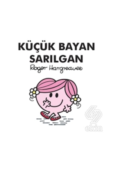 Küçük Bayan Sarılgan - Roger Hargreaves - Doğan Çocuk