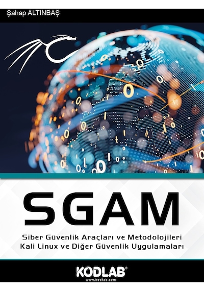 SGAM Siber Güvenlik Araçları ve Metodolojileri Kali Linux ve Diğer Güvenlik Uygulamaları - Şahap Altınbaş - Kodlab
