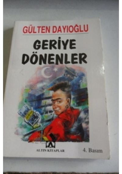 Geriye Dönenler/Gülten Dayıoğlu