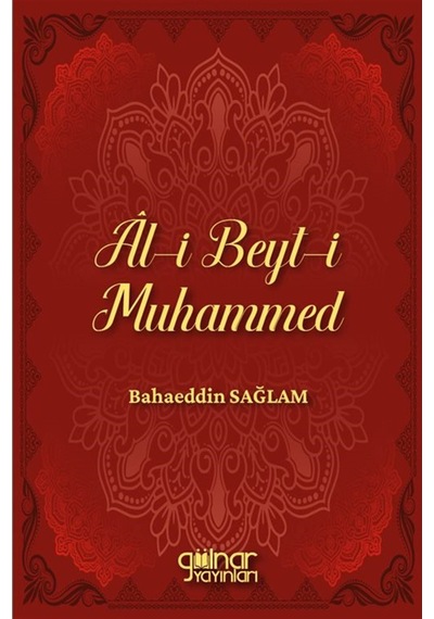 Âl-i Beyt-i Muhammed / Bahaeddin Sağlam