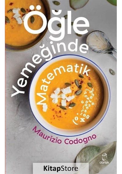 Öğle Yemeğinde Matematik  -  Maurizio Codogno  -  Doruk Yayınları
