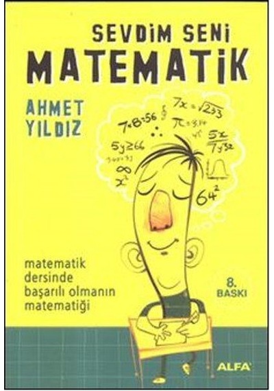 Sevdim Seni Matematik - Ahmet Yıldız - Alfa Yayıncılık