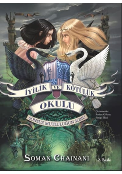 İyilik Ve Kötülük Okulu 3-Sonsuz Mutluluğun Sonu - Soman Chainani - Doğan ve Egmont Yayıncılık