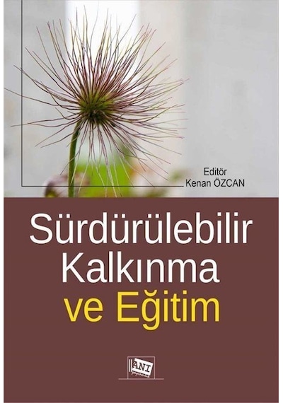 Sürdürülebilir Kalkınma ve Eğitim -  Anı Yayıncılık