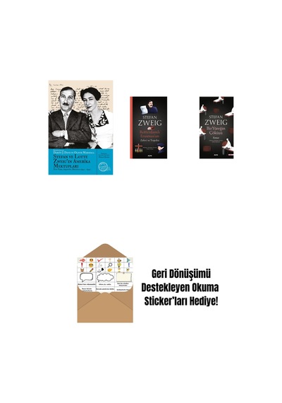 Stefan Ve Lotte Zweig In Amerika Mektupları + Rotterdamlı Erasmus Un Zaferi Ve Trajedisi + Bir Yüreğin Çöküşü + Okuma Sticker'ları