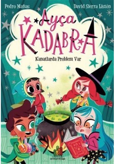 Ayça Kadabra: Kanatlarda Problem Var - David Sierra Liston - Orman Kitap