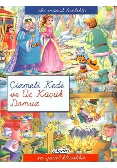 2 Masal Birlikte Dizisi - Çizmeli Kedi ve Üç Küçük Domuz- Çiçek Yayıncılık