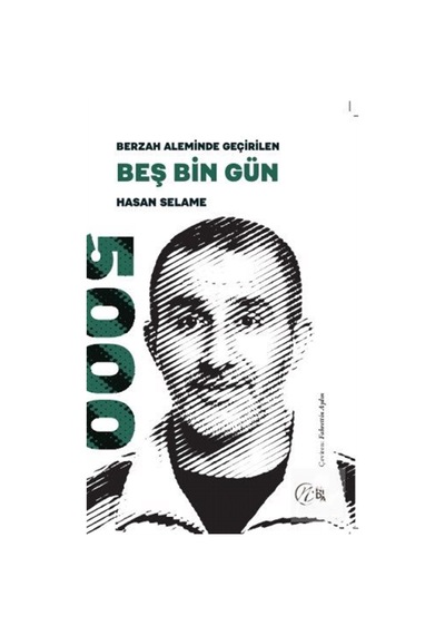 Berzah Aleminde Geçirilen Beş Bin Gün / Hasan Selame