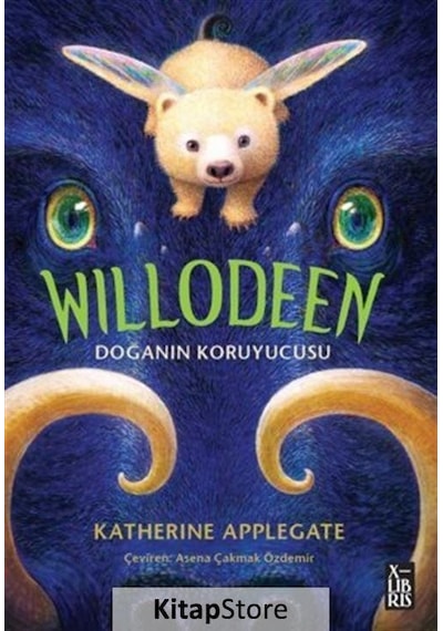 Willodeen - Doğanın Koruyucusu - Katherine Applegate - Xlibris