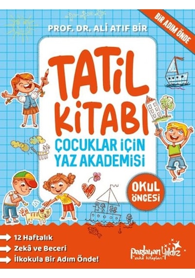Çocuklar İçin Yaz Akademisi Okul Öncesi Tatil Kitabı