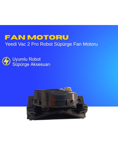 Yeedi Vac 2 Pro Robot Süpürge Fan Motoru