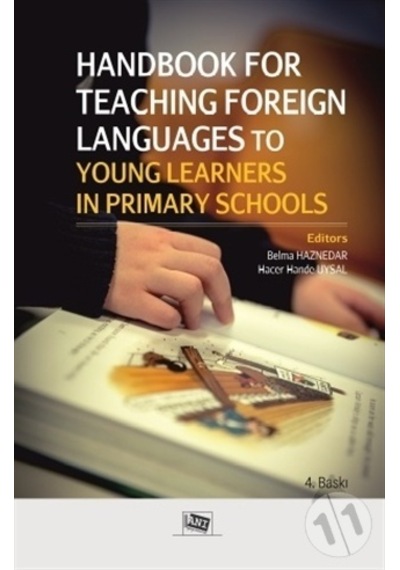 Handbook For Teaching Foreign Languages to Young Learners in Primary Schools - Sumru Haznedar -  Cemal Çakır - Anı Yayıncılık