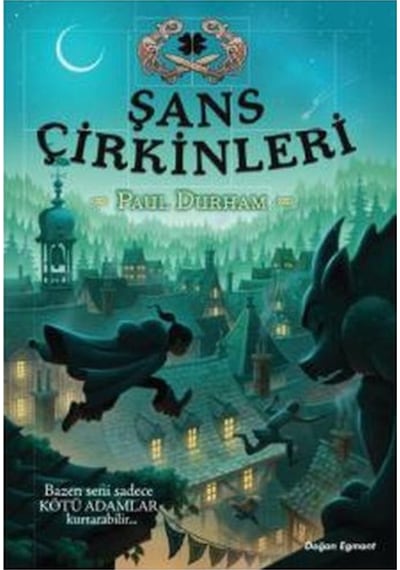 Şans Çirkinleri - Paul Durham - Doğan ve Egmont Yayıncılık