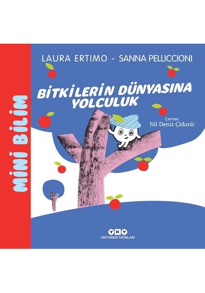 Mini Bilim 3 Bitkilerin Dünyasına Yolculuk