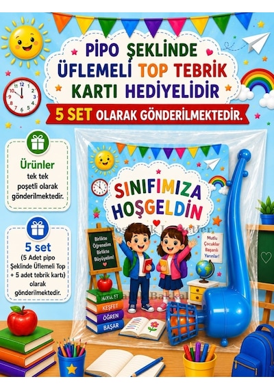 5 Set Sınıfımıza Hoşgeldin Yazılı Hediye Seti Sene Başı Hatırası Pipo Şeklinde Üflemeli Top Tebrik Kartı Hediyeli