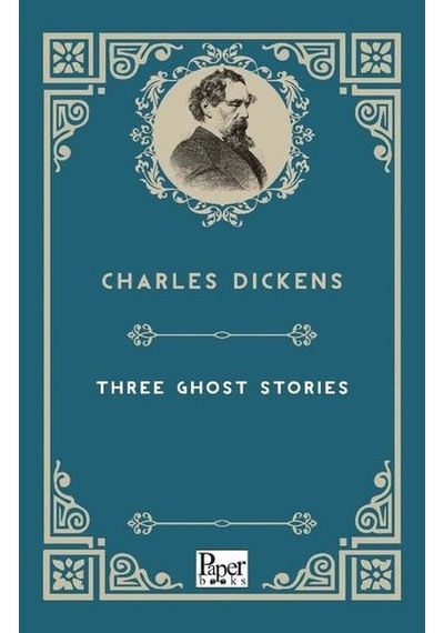 Three Ghost Stories - Charles Dickens - Paper Books