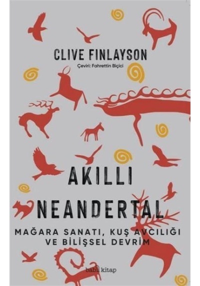 Akıllı Neandertal - Clive Finlayson - Babil Kitap
