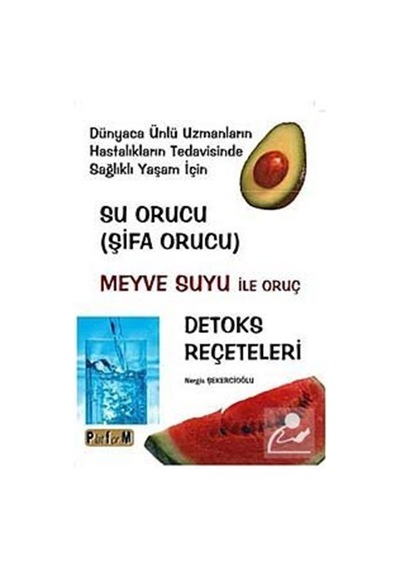 Su Orucu (Şifa Orucu) (Kitap Kağıdı) / Nergis Şekercioğlu