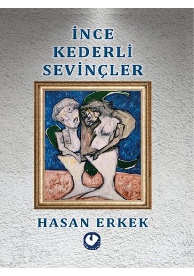 İnce Kederli Sevinçler - Ccgx-893078