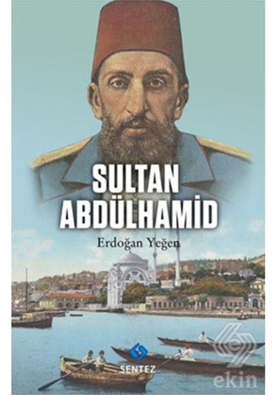 Sultan Abdülhamid/Erdoğan Yeğen