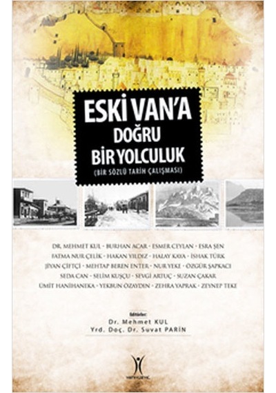 Eski Van'a Doğru Yolculuk - Mehmet Kul - Yeniyüzyıl