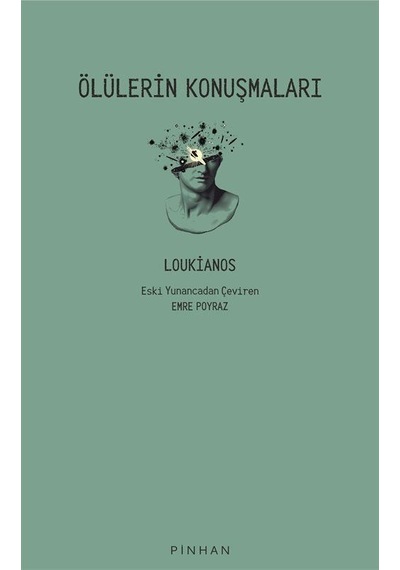 Ölülerin Konuşmaları - Loukianos - Pinhan Yayıncılık