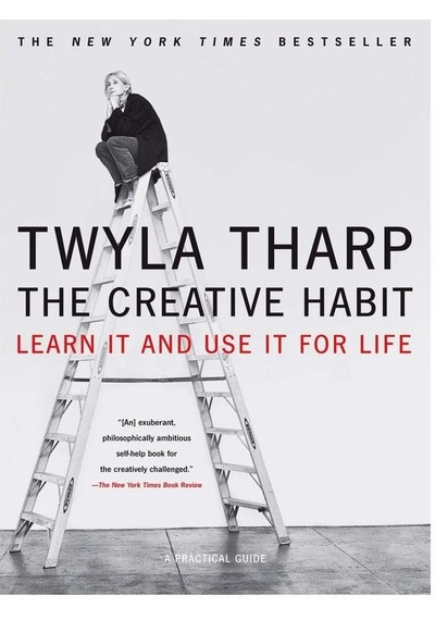 The Creative Habit: Learn It And Use It For Life