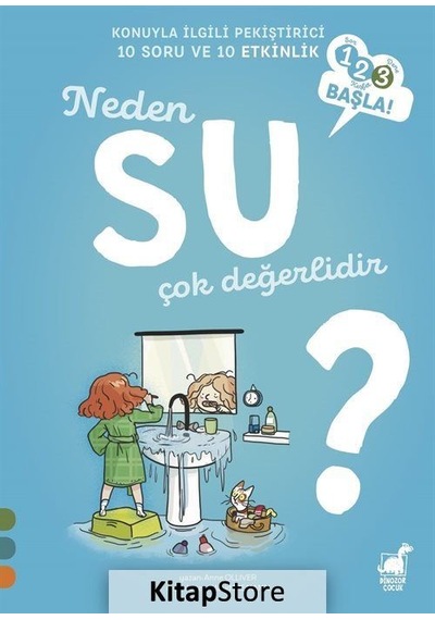 Kitapstore Neden Su Çok Değerlidir? / 1 2 3 Başla Serisi / Anne Olliver