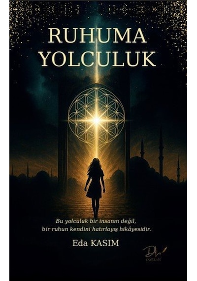 Ruhuma Yolculuk / Eda Kasım