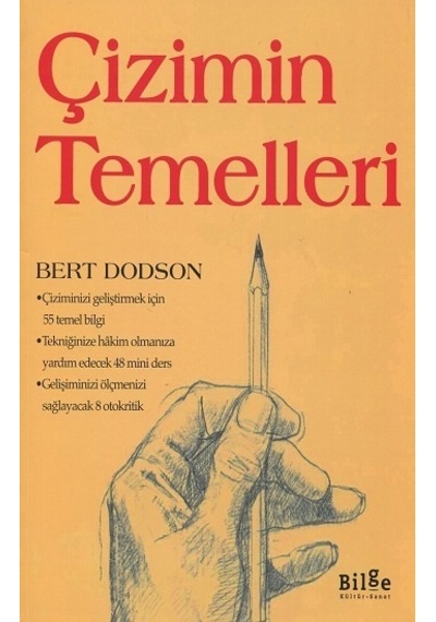 Çizimin Temelleri - Bert Dodson - Bilge Kültür Sanat