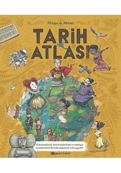 Tarih Atlası - Thiago De Moraes - Epsilon Yayınevi