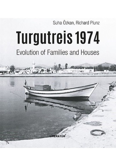 Turgutreis 1974 (İngilizce) - Suha Özkan -  Richard Plunz - Literatür Yayıncılık
