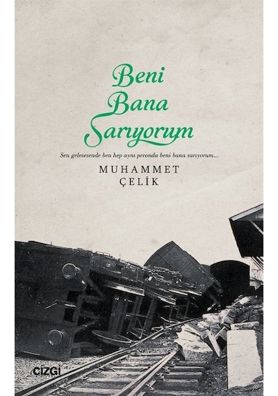 Beni Bana Sarıyorum / Muhammed Çelik