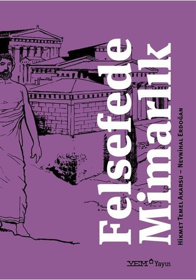 Felsefede Mimarlık / Hikmet Temel Akarsu