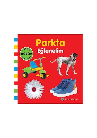 Parkta Eğlenelim - Sürpriz Büyük Kapaklı- Remzi Kitabevi