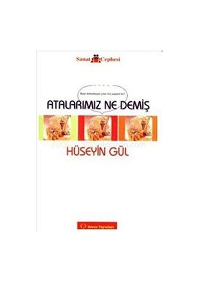 Atalarımız Ne Demiş - Hüseyin Gül - Sorun Yayınları