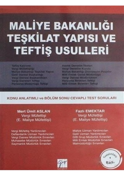 Gazi Kitabevi - Maliye Bakanlığı Teşkilat Yapısı ve Teftiş Usulleri - Mert Ümit Aslan - Fazlı Emektar