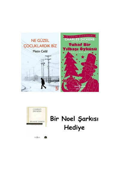 Ne Güzel Çocuklardık Biz + Tuhaf Bir Yılbaşı Öyküsü + Bir Noel Şarkısı