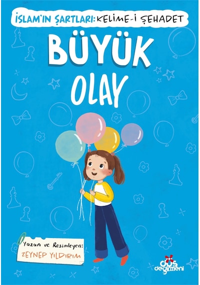Büyük Olay, İslam In Şartları Kelime-i Şehadet