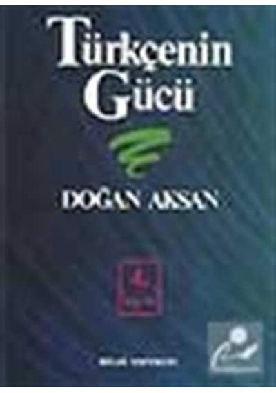 Türkçe'nin Gücü / Prof.dr. Doğan Aksan