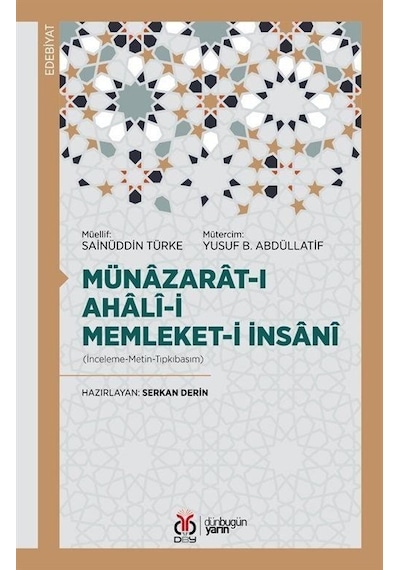 Münazarat-ı Ahalî-yi Memleket-i İnsanî İnceleme-metin-tıpkıba...