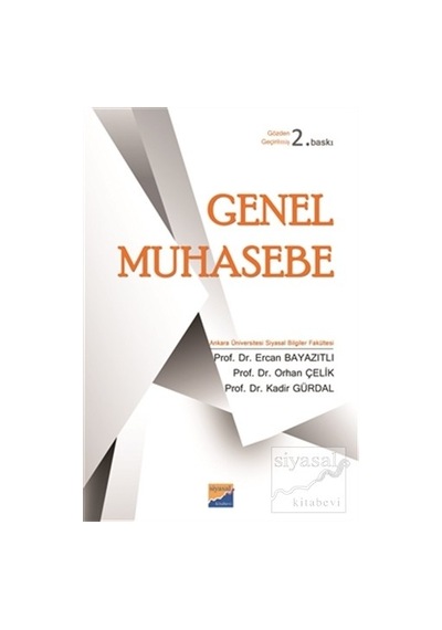 Genel Muhasebe - Orhan Çelik -  Ercan Bayazıtlı - Siyasal Kitabevi