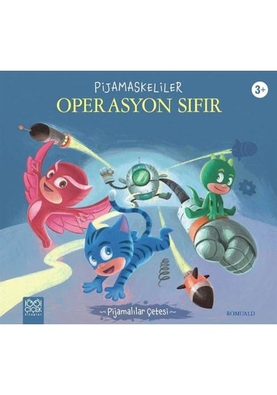 Pijamaskeliler Operasyon Sıfır - Pijamalılar Çetesi - Romuald - 1001 Çiçek