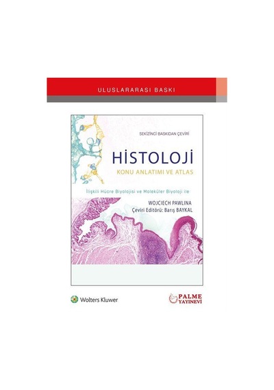 Histoloji Konu Anlatımı Ve Atlası / Wojciech Pawlina