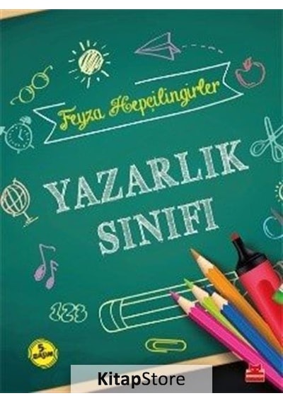 Yazarlık Sınıfı / Feyza Hepçilingirler