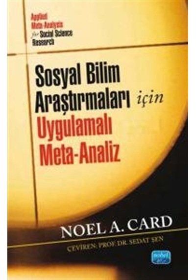 Sosyal Bilim Araştırmaları İçin Uygulamalı Meta-analiz / Noel ...