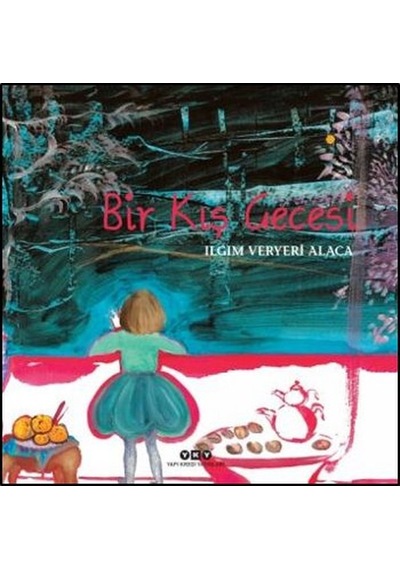 Bir Kış Gecesi - Ilgım Veryeri Alaca - Yapı Kredi Yayınları