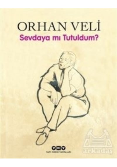 Sevdaya Mı Tutuldum
