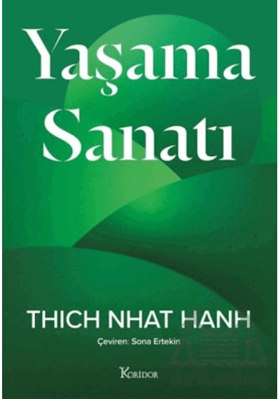 Yaşama Sanatı Koridor Yayıncılık Thich Nhat Hanh
